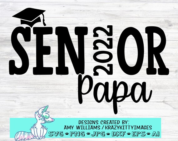 Download Class Of 2022 Graduation Svg Senior Papa Svg Proud Papa Of A Etsy