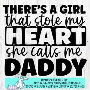 Hay una chica que me robó el corazón. Me llama papá. Papá svg. Amo a mis nietos. Día del padre svg. Día del padre svg. Día de San Valentín Svg.