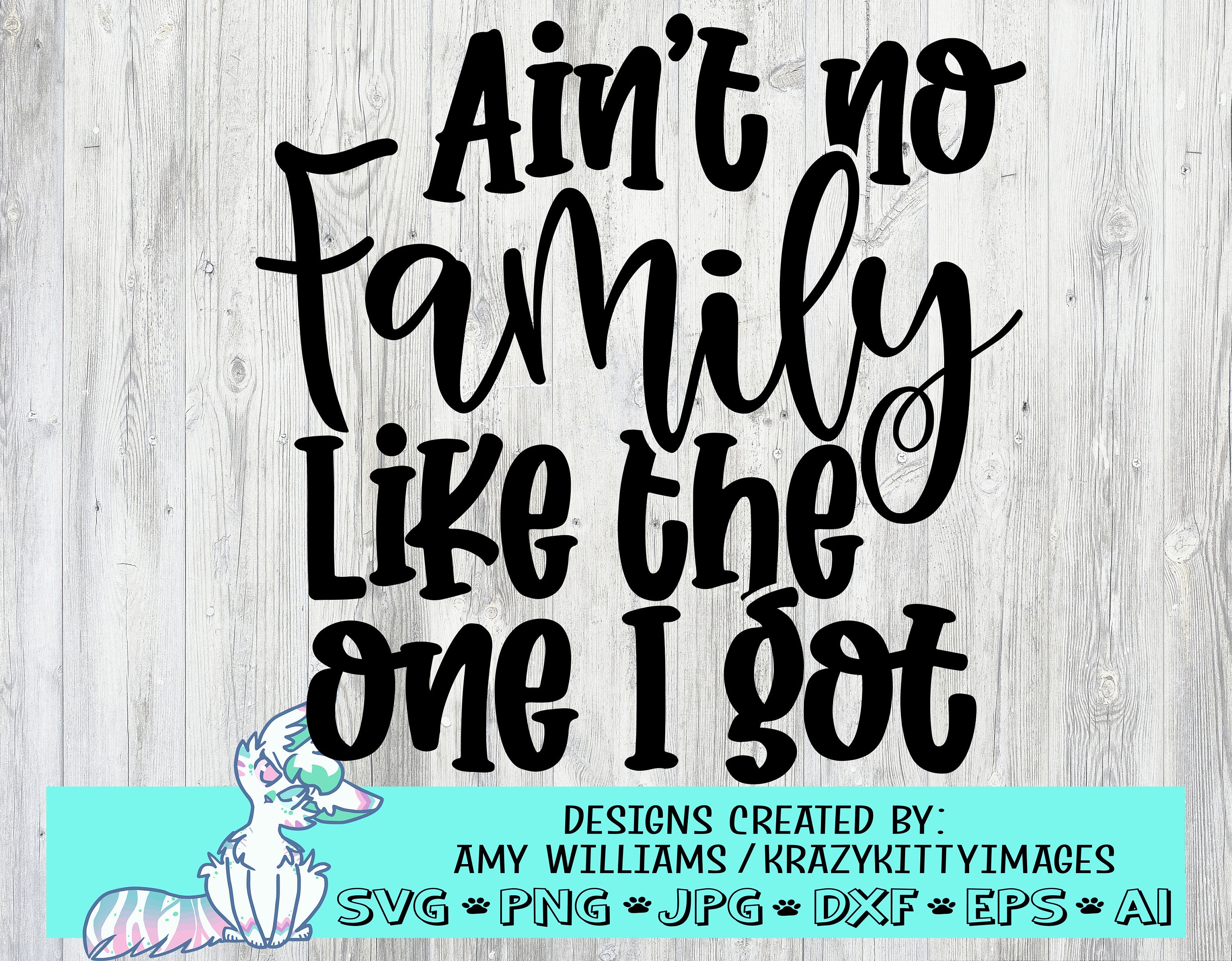 Family Aint Family Quotes Ain't No Family Like The One I Got Svg Family Quotes Svg | Etsy