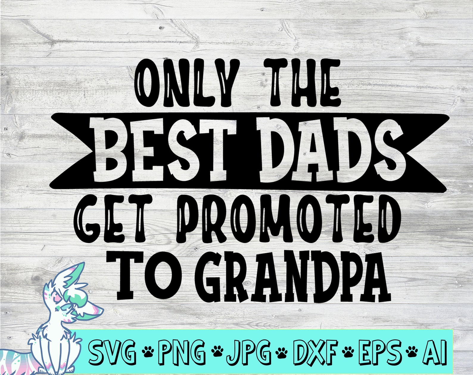 Only the Best Dads Get Promoted to Grandpa SVG Father Day | Etsy