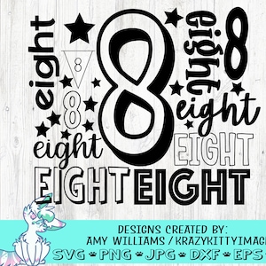 Number 8 birthday svg, Eight svg, 8 year old svg,Eight birthday Svg, 8 svg, birthday girl, birthday boy, png, jpg, dxf, instant download
