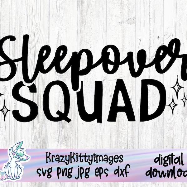 Sleepover Squad, Sleepover svg, Slumber Party svg, Friends SVG, Sleepover Squad svg, Sleepover Birthday, Sleepover Party, Sleepover Clipart