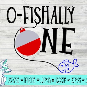 Eén SVG, 1e SVG, eerste verjaardag SVG, O-fishally één SVG, visserij SVG, jongen verjaardag SVG, vis verjaardag ontwerp, PNG, Jpg, EPS, DXF, digitaal