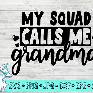 Meu esquadrão me chama de vovó svg, vovó svg, mamãe, urso, dia das mães svg, mãe engraçada svg, png, jpg, eps, dxf, download digital, avó svg