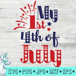 meine erste 4. Juli Svg, meine 1. 4. Juli Svg, vierten Juli Svg, Babys ersten 4. Juli Svg, Feuerwerk Svg, digitaler Download, png, jpg, eps