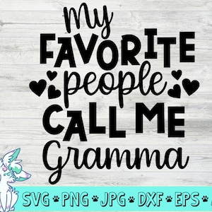Minhas pessoas favoritas me chamam de vovó, Dia das Mães SVG, Dia das Mães, Vovó SVG, svg, dxf, eps, png, download instantâneo de arquivo cortado
