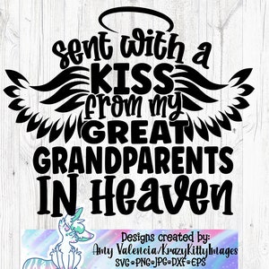 Verzonden met een kus van mijn overgrootouders in de hemel Svg, Memorial Baby Svg, Dxf Png-bestand knippen voor Cricut Silhouette Cameo