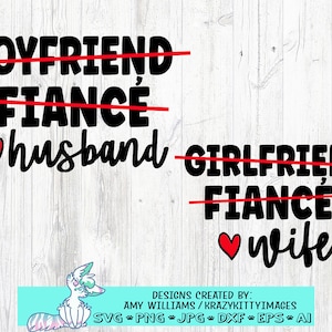 Boyfriend/Girlfriend Fiance Husband/Wife SVG Cut File Bundle, commercial use, instant download, wedding printable clip art, just married svg