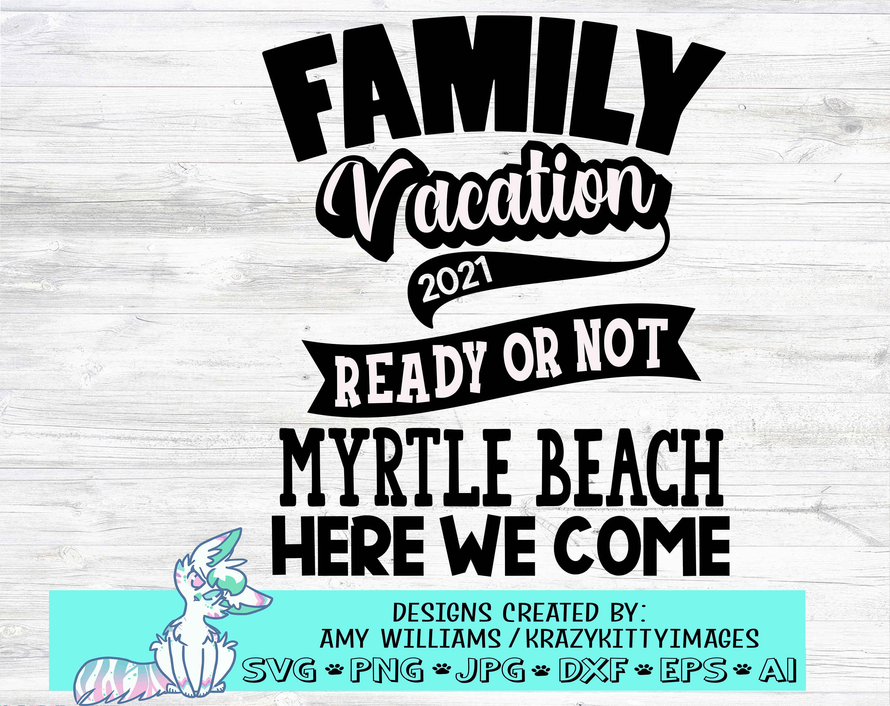 Family Vacation Svg Myrtle Beach Svg Road Trip Svg Vacay Etsy