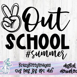 Peace Out School Svg, Last Day of School Svg, End of School Svg, Kids Peace Outta School Svg Boy Shirt Svg File for Cricut Silhouette, Png