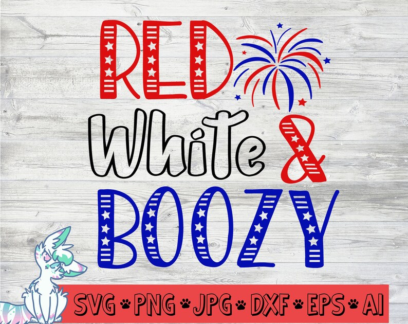 Download Red White and Boozy Svg 4th of July Svg Funny Fourth of ...