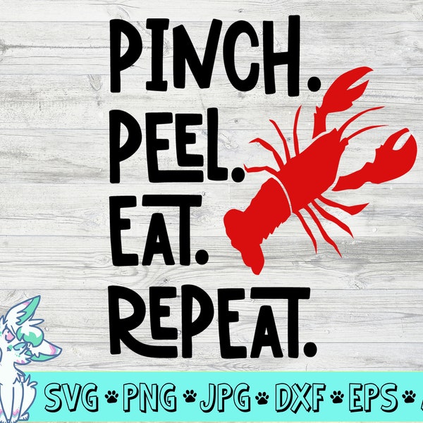 Crawfish mardi gras SVG Shirt, Instant Download, Crawfish Boil, Mardi Gras, Cajun, Louisiana, pinch peel eat repeat svg, eps,png,jpg,dxf