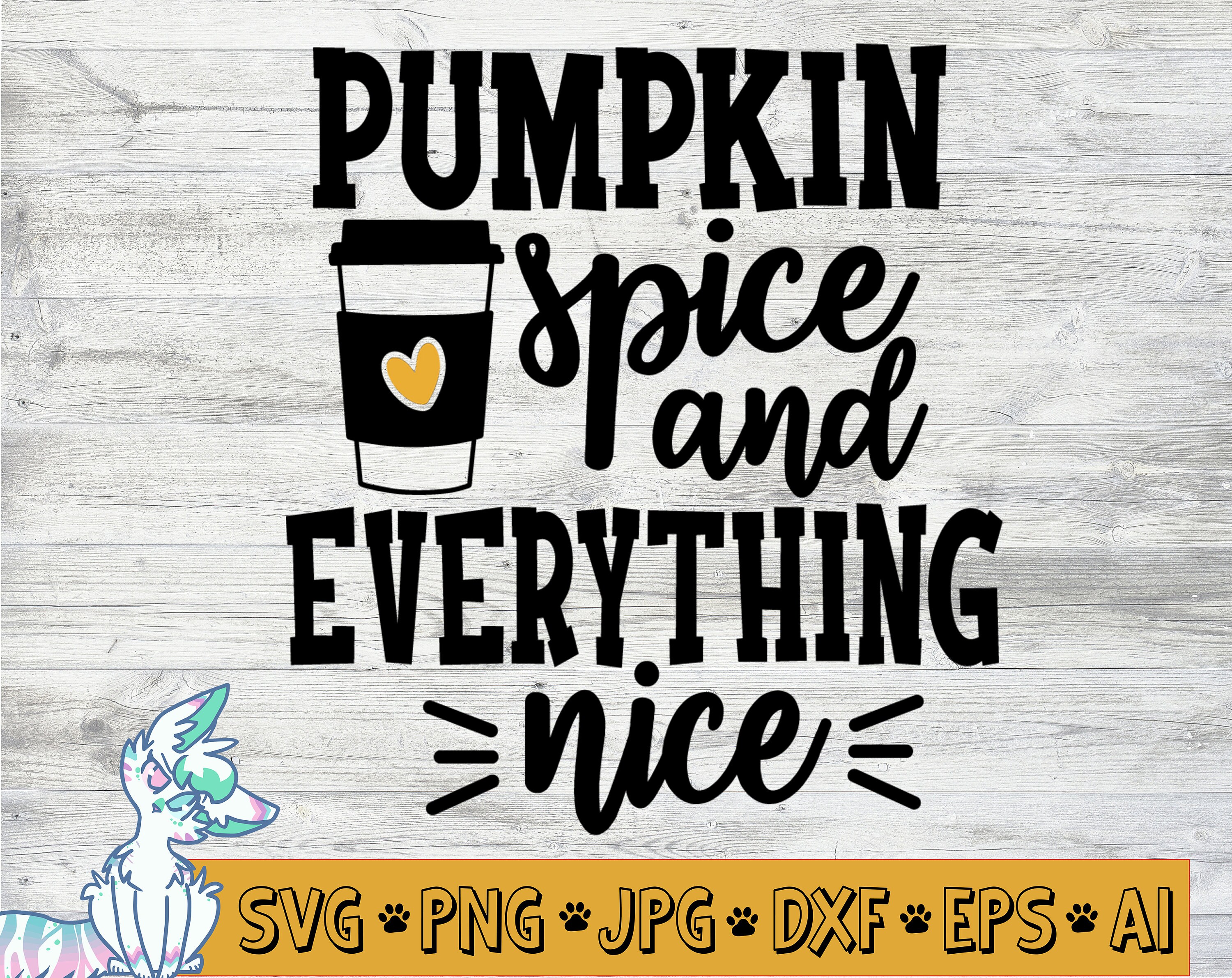 Pumpkin Spice and Everything Nice Svg File Thanksgiving Svg | Etsy