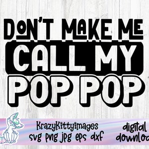 Mi gente favorita me llama pop pop SVG, archivo PNG del día del padre, descarga digital instantánea, Dxf, archivo cortado del abuelo, divertido día del padre svg
