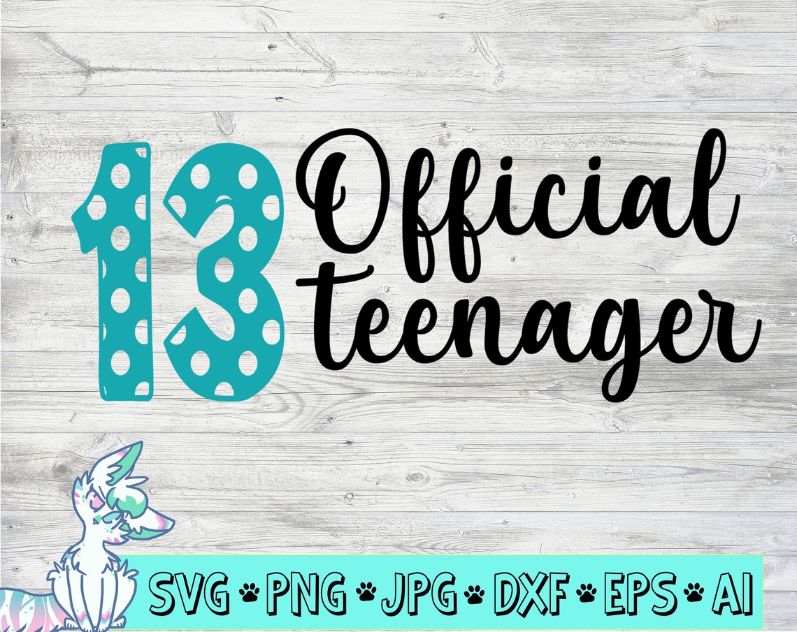 13th Birthday Svg Official Teenager Svg 13 Years Old Svg | Etsy