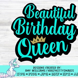 belle reine d’anniversaire svg, beau svg, mamans anniversaire svg, anniversaire svg, anniversaire femme svg, anniversaire reine svg, png, jpg, eps, dxf