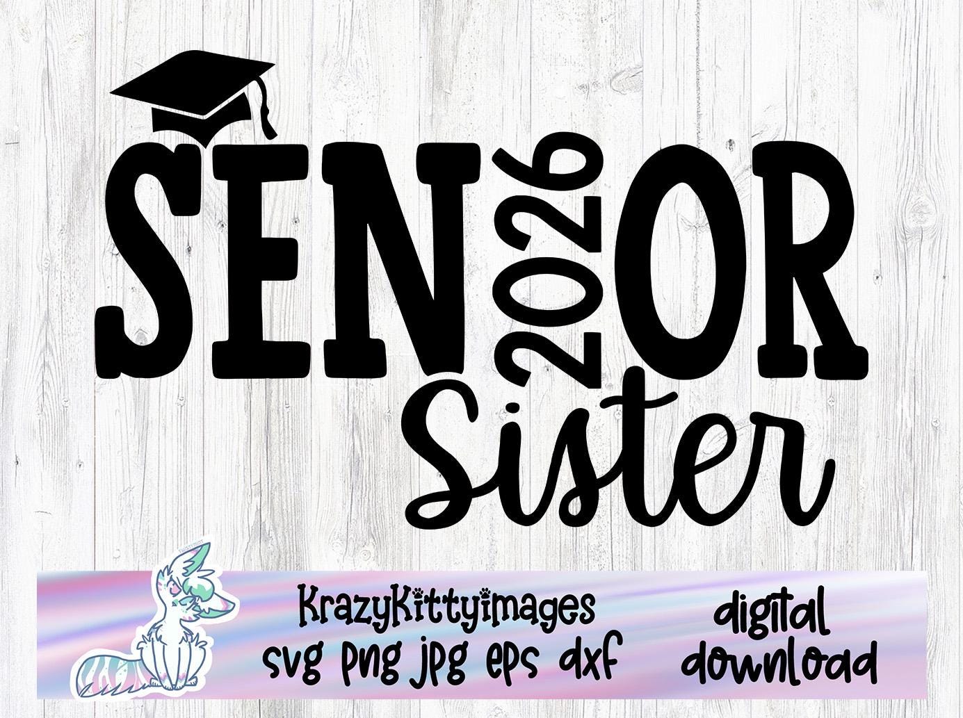 Senior 2026 Sister Svg, Proud Sister Svg, Family Graduation Svg, Class of 2026 Svg, Png, Jpg, Eps, Dxf, Digital Download