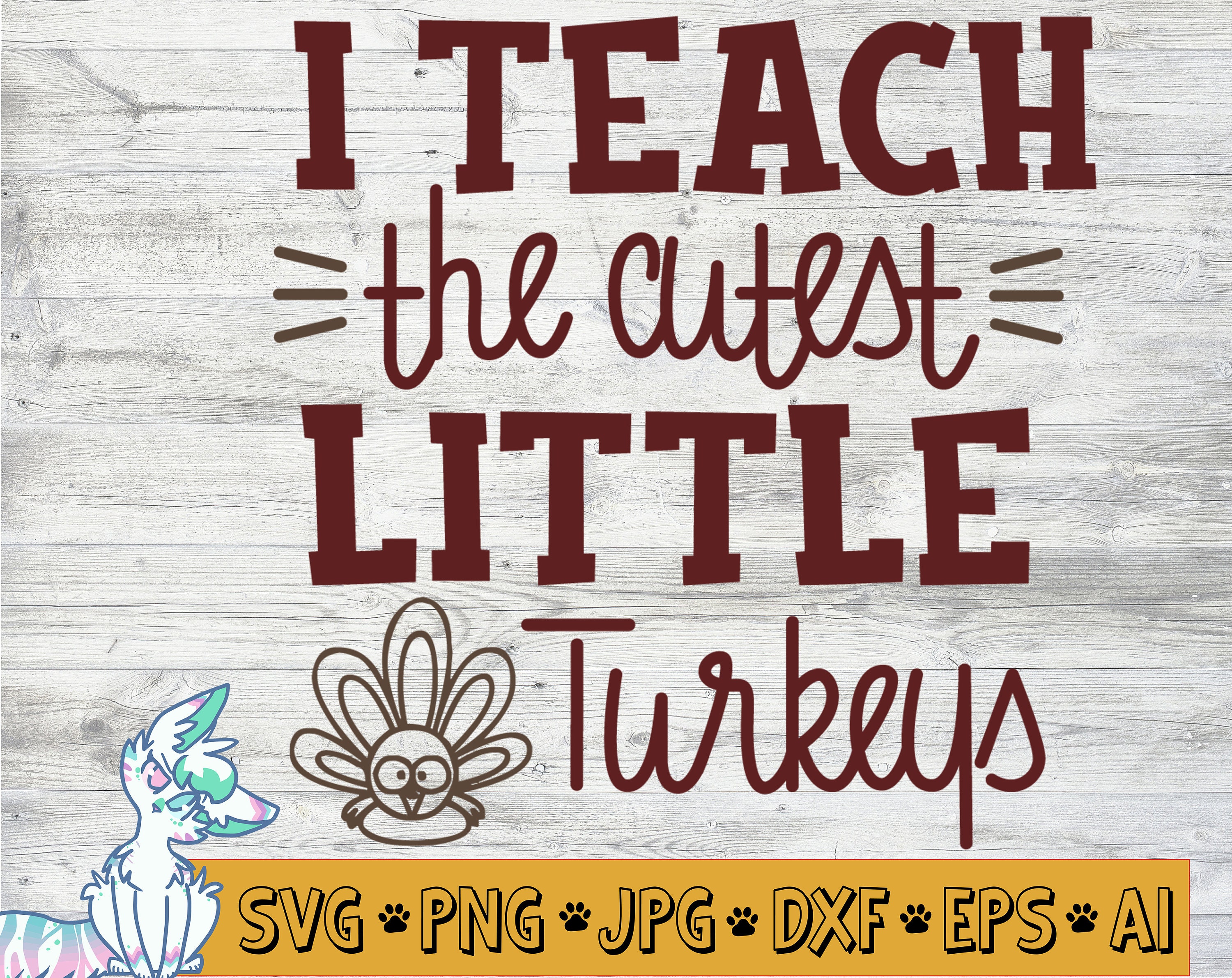 Download I Teach The Cutest Little Turkeys Svg Fall Svg Thanksgiving Etsy