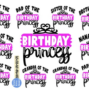 birthday princess family svg bundle, mom of birthday princess, dad, nana, papa, brother, sister, girls birthday svg, princess svg, png, dxf