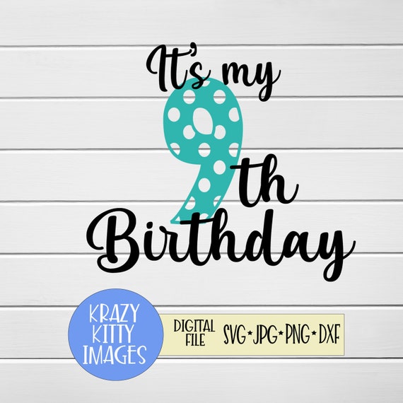 Download 9th Birthday Party Svg Jpg Png Birthday Girl Svg 9th Birthday Shirt Svg Ninth Birthday Svg 9th Birthday Svg Birthday Boy Svg Eps Dxf Clip Art Art Collectibles Gkjwonosari Com