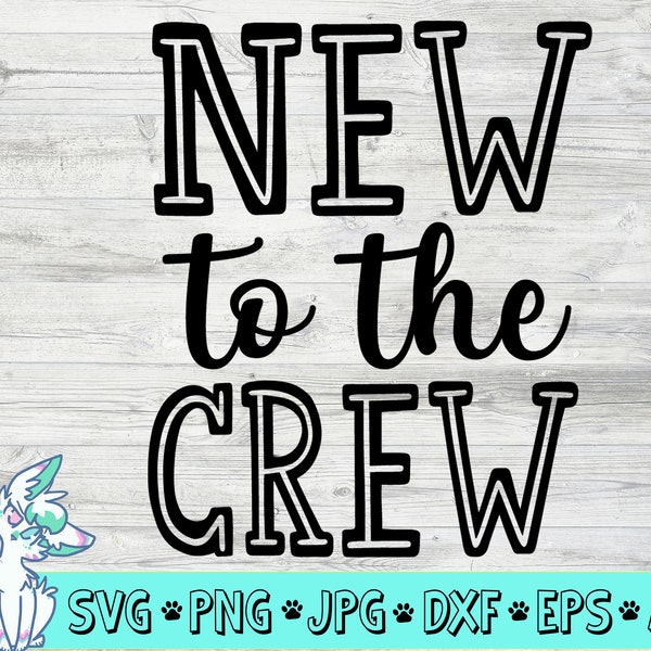 New to the Crew svg, New to the Tribe SVG, Hello I'm new here SVG, hello world svg, dxf and png instant download, Newborn SVG, baby svg