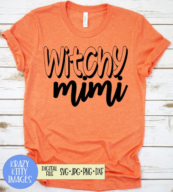 Download Witchy Mimi Svg Grandma Halloween Svg Mimi Halloween Svg Etsy