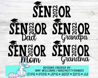 Senior 2022 Family Svg Bundle, Senior Mom Svg, Senior Dad Svg, Senior Grandma Svg, Senior Brother Svg, Senior Sister Svg, Jpg, Png, Dxf, Eps