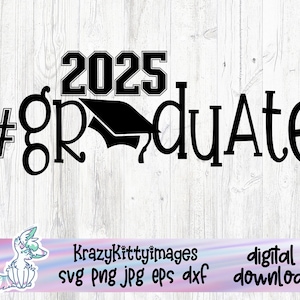 Classe de 2025 svg, classe supérieure de 2025 svg, diplômé, diplôme d'études secondaires svg, svg diplômé d'université, png, jpg, eps, dxf, téléchargement numérique