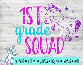 First grade squad svg, 1st grade squad svg, Teacher svg, 1st grade teacher svg, unicorn svg, Back to school svg, girls 1st grade, SVG, PNG