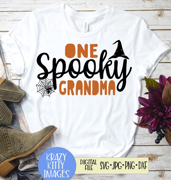 Download One Spooky Grandma Svg Halloween Svg Grandma Svg Witch Svg Etsy