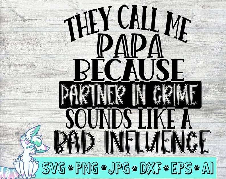 Download They call me papa svg funny fathers day svg partner in ...
