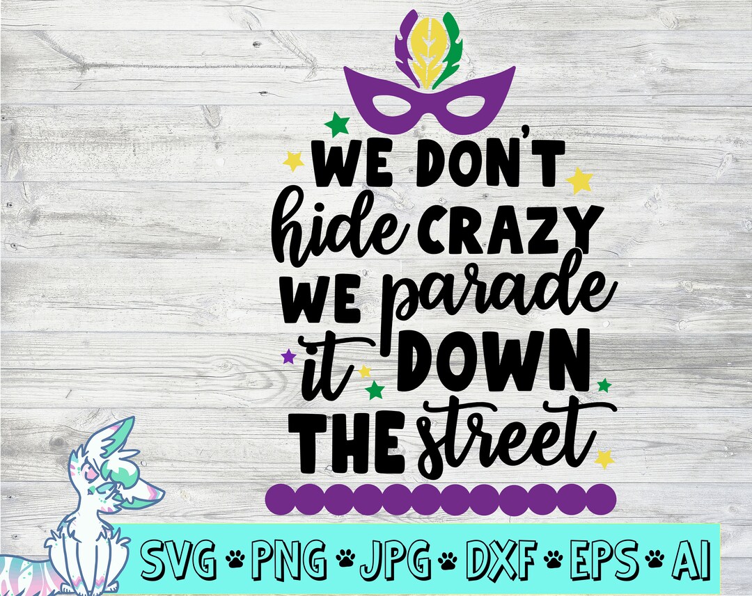 In My Family We Don't Hide Crazy Png Svg, Funny Quote Svg, Sarcastic