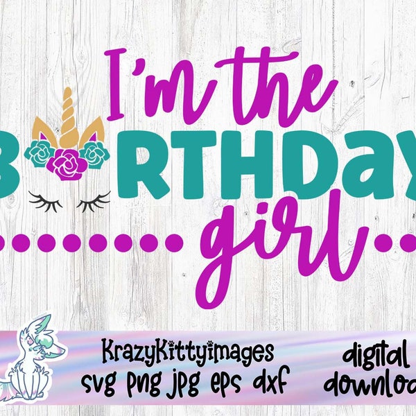 Unicorn Birthday SVG Birthday Girl Party Shirt DXF PNG, Its my birthday, unicorn theme party svg, matching family svg cut file cricut