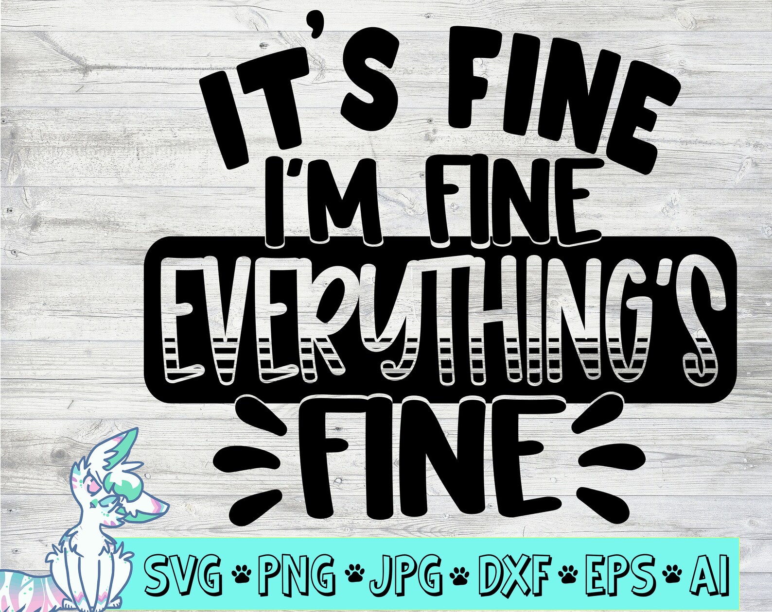 It s Fine I m Fine Everythings Fine Svg Funny Svg Etsy It s fine i m fine everythings fine svg funny svg etsy