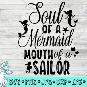 soul of a mermaid mouth of a sailor svg, funny cruise shirts svg, cruise shirts for mermaid lovers svg, cutting files