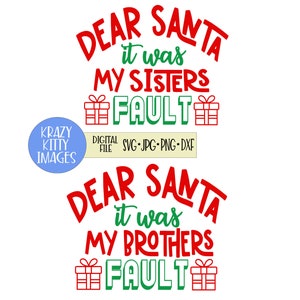 Liebes Santa Bündel, Lieber Santa, es war mein Bruder schuld, es war meine Schwester schuld, lustiges Weihnachtssvg, Kinder svg, Bruder Schwester svg, png, jpg