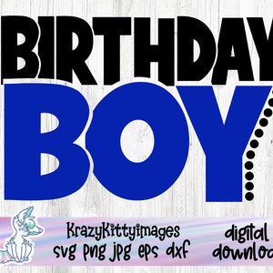 Birthday Boy Svg, Birthday Boy Svg Shirt Svg, Birthday Boy Shirt Svg Download, Birthday Boy Cricut, matching family svg, birthday bundle svg