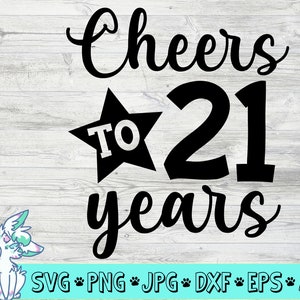 Cheers à 21 ans svg, 21e anniversaire svg, âge légal de boire anniversaire svg, enfin juridique svg, enfin 21 svg, png, jpg, eps, dxf, numérique