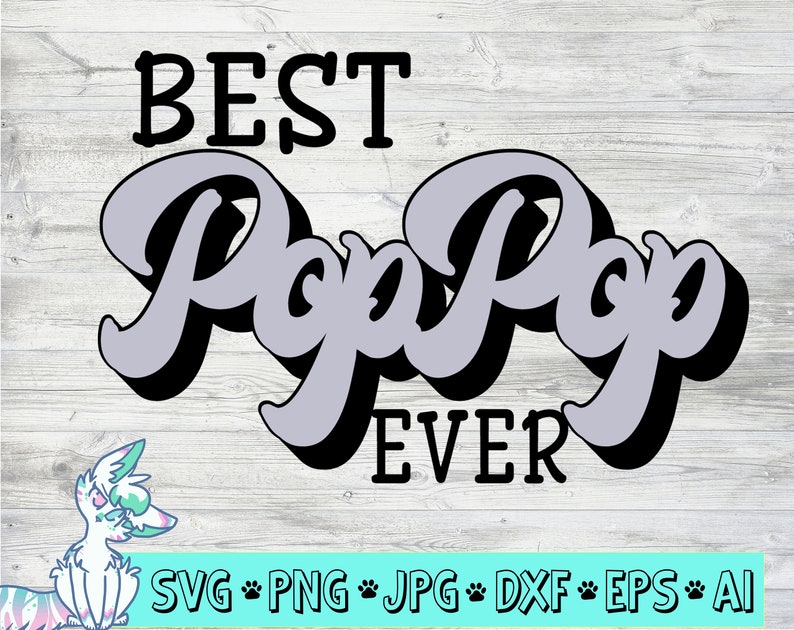 Download Best PopPop Ever Svg Fathers Day Svg Grandpa Svg Papa Svg | Etsy