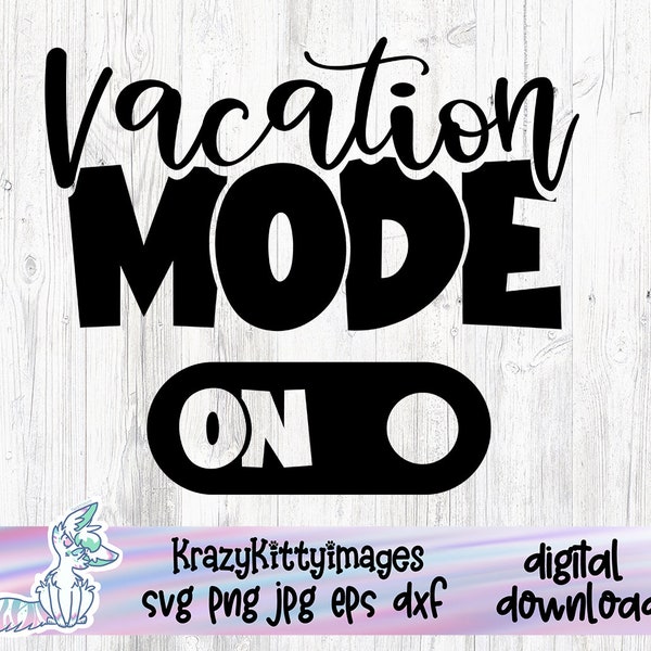 Vacay Mode On SVG PNG, Family Vacation Svg, Vacay Svg, Vacation Svg, Summer Svg, Trip Svg, Beach Svg, Vacation 2023 Svg, Vacation Squad