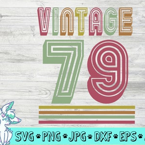 40° compleanno Svg, 40 anni Vintage 79, 1979 ,Over The Hill, 40th Birthday, Dxf,Eps,Commercial Use Svg,Cut Files, Instant Download Files