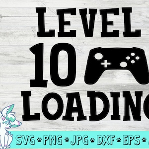 Jungen 10. Geburtstag Svg, Geburtstag junge Svg, zehnten Geburtstag Svg, Ebene 10 laden, jungen Videospiel Geburtstag Svg, Png, Jpg, Eps, Dxf, digital