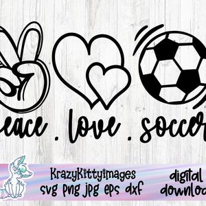 Peace Love Soccer svg, SVG le plus grand fan, Soccer mom svg, svg ballon de soccer, soccer png, maillot de foot, Peace Love svg, paix Svg, svg cricut,