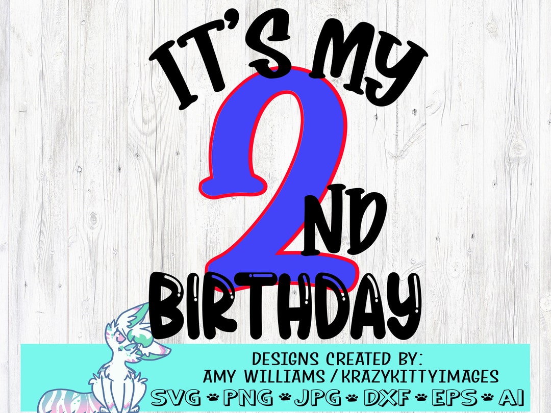 Second Birthday Svg 2nd Birthday Boy Svg Two Years Old Svg Etsy Canada