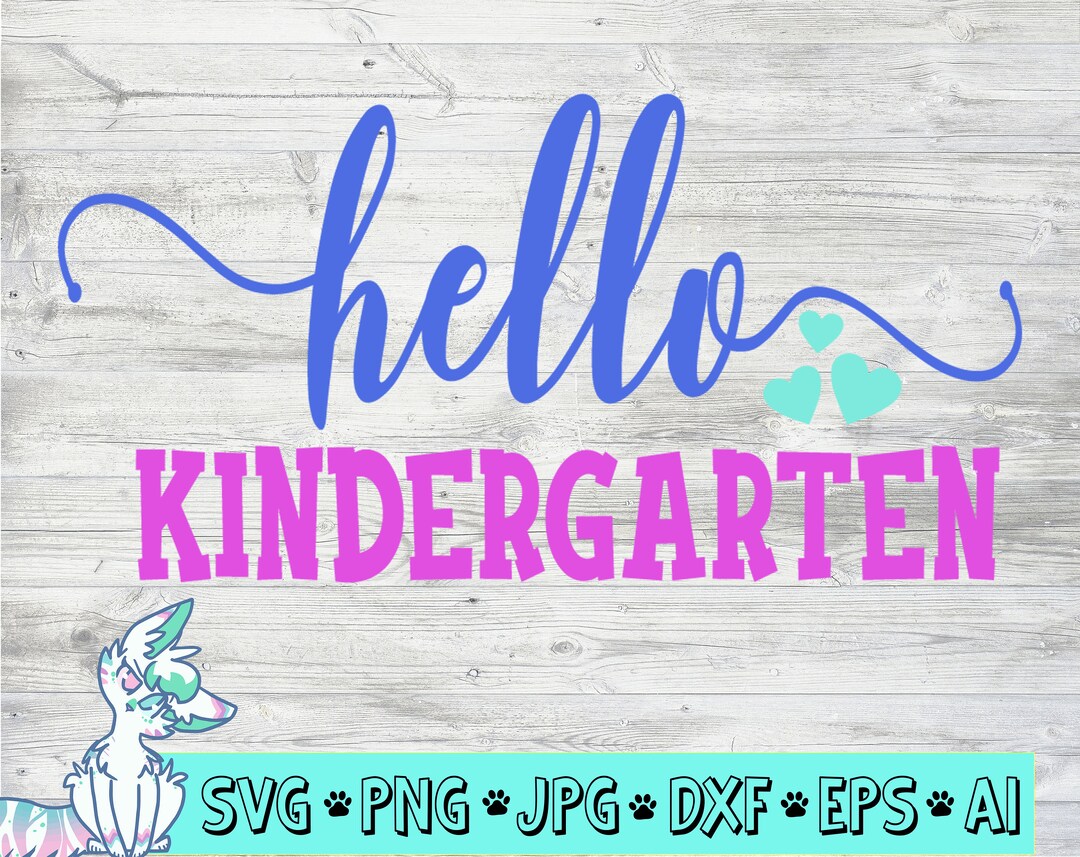Hello Kindergarten Svg Eps Png Cutting Files Back to - Etsy