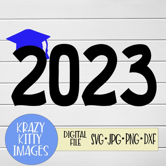 Class of 2023 Bold Year Graduate Graduation School College Clipart Digital  Download SVG PNG JPG PDF Cut Files