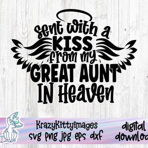 Verzonden met een kus van mijn overtante in de hemel Svg, Memorial Baby Svg, Love my Aunt, miss my auntie, dxf png-bestand voor Cricut silhouet
