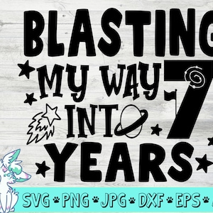 Jungen 7. Geburtstag svg, Weltraum svg, Jungen Weltraum Geburtstags svg, 7 Jahre altes svg, siebter Geburtstagsshirt svg, png, jpg, dxf, Weltraum svg