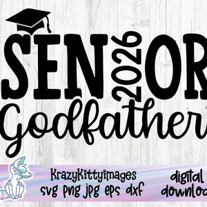 Senior 2026 Gott Vater SVG, Familie Abschlussfeier 2026 svg, Stolzer Pate svg, Klasse von 2026 svg, Jpg, Png, Eps, Dxf, digitaler Download