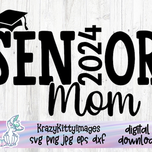 Class of 2024 Graduation Svg Senior Mom Svg Proud Mom of a Etsy UK